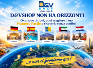 D&Vshop non ha orizzonti: scegli il tuo Numero Facile e ricevilo senza confini!